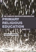 Cover: The Complete Multifaith Resource for Primary Religious Education - Routledge