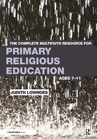 Enlarge image Cover: The Complete Multifaith Resource for Primary Religious Education - Routledge