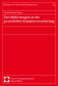 Cover: Zuwahlleistungen in der gesetzlichen Krankenversicherung - Nomos