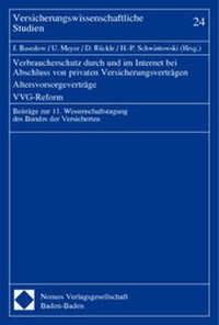 Abbildung von: Verbraucherschutz durch und im Internet bei Abschluss von privaten Versicherungsverträgen - Altersvorsorgeverträge - VVG-Reform - Nomos