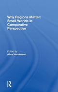 Cover: Why Regions Matter: Small Worlds in Comparative Perspective - Routledge