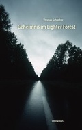 Cover: Geheimnis im Lighter Forest - utzverlag GmbH