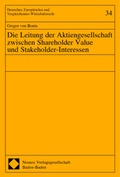 Abbildung von: Die Leitung der Aktiengesellschaft zwischen Shareholder Value und Stakeholder-Interessen - Nomos