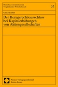 Abbildung von: Der Bezugsrechtsausschluss bei Kapitalerhöhungen von Aktiengesellschaften - Nomos