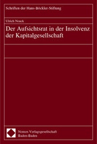 Abbildung von: Der Aufsichtsrat in der Insolvenz der Kapitalgesellschaft - Nomos
