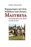 Cover: Begegnungen mit dem Weltlehrer und Christus Maitreya - Literareon