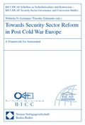 Cover: Towards Security Sector Reform in Post Cold War Europe - Nomos