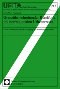 Abbildung von: Grenzüberschreitender Rundfunk im internationalen Urheberrecht - Nomos
