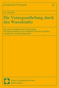 Cover: Die Vertragsaufhebung durch den Warenk&auml;ufer - Nomos