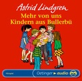Cover: Wir Kinder aus Bullerb&uuml; 2. Mehr von uns Kindern aus Bullerb&uuml;. H&ouml;rspielklassiker - Oetinger Media