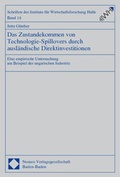 Cover: Das Zustandekommen von Technologie-Spillovers durch ausl&auml;ndische Direktinvestitionen - Nomos