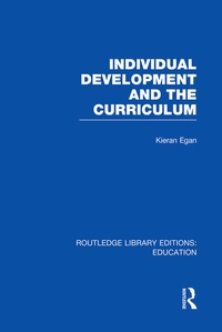Enlarge image Cover: Individual Development and the Curriculum - Routledge