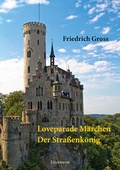 Cover: Loveparade M&auml;rchen / Der Stra&szlig;enk&ouml;nig - utzverlag GmbH