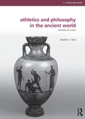 Cover: Athletics and Philosophy in the Ancient World - Routledge