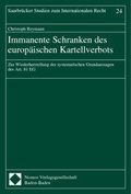 Cover: Immanente Schranken des europ&auml;ischen Kartellverbots - Nomos