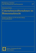 Cover: Unternehmens&uuml;bernahmen im Binnenmarktrecht - Nomos
