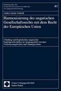 Abbildung von: Harmonisierung des ungarischen Gesellschaftsrechts mit dem Recht der Europäischen Union - Nomos