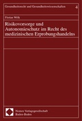 Bild: Risikovorsorge und Autonomieschutz im Recht des medizinischen Erprobungshandelns - Nomos