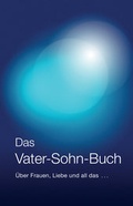 Cover: Das Vater-Sohn-Buch - utzverlag GmbH