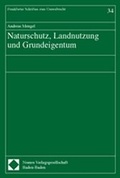 Bild: Naturschutz, Landnutzung und Grundeigentum - Nomos
