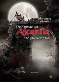 Enlarge image Cover: Die Legende von Ascardia - utzverlag GmbH