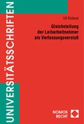Cover: Gleichstellung der Leiharbeitnehmer als Verfassungsversto&szlig; - Nomos