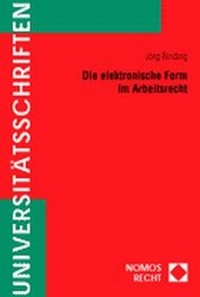 Abbildung von: Die elektronische Form im Arbeitsrecht - Nomos