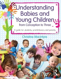 Enlarge image Cover: Understanding Babies and Young Children from Conception to Three - Routledge