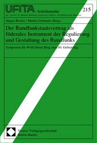 Abbildung von: Der Rundfunkstaatsvertrag als föderales Instrument der Regulierung und Gestaltung des Rundfunks - Nomos