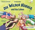 Cover: Die Wilden H&uuml;hner 6. Cornelia Funkes Die Wilden H&uuml;hner und das Leben - Oetinger Media