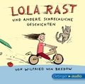 Cover: Lola rast und andere schreckliche Geschichten - Oetinger Media