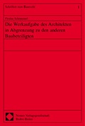 Cover: Die Werkaufgabe des Architekten in Abgrenzung zu den anderen Baubeteiligten - Nomos