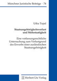 Abbildung von: Staatsangehörigkeitsverlust und Mehrstaatigkeit - utzverlag GmbH