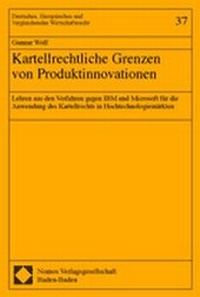 Abbildung von: Kartellrechtliche Grenzen von Produktinnovationen - Nomos