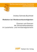 Abbildung von: Mediation bei Wettbewerbsstreitigkeiten - utzverlag GmbH
