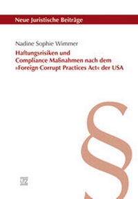 Abbildung von: Haftungsrisiken und Compliance Maßnahmen nach dem »Foreign Corrupt Practices Act« der USA - utzverlag GmbH