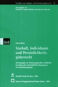 Cover: Starkult, Individuum und Pers&ouml;nlichkeitsg&uuml;terrecht - Nomos