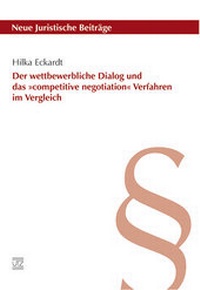 Abbildung von: Der wettbewerbliche Dialog und das »competitive negotiation« Verfahren im Vergleich - utzverlag GmbH