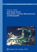 Cover: Atoll Diego Garcia: Naturschutz zwischen Menschenrecht und Machtpolitik - utzverlag GmbH