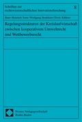 Bild: Regelungsstrukturen der Kreislaufwirtschaft zwischen kooperativem Umweltrecht und Wettbewerbsrecht - Nomos