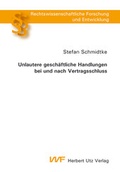 Bild: Unlautere gesch&auml;ftliche Handlungen bei und nach Vertragsschluss - utzverlag GmbH