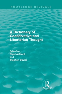 Enlarge image Cover: A Dictionary of Conservative and Libertarian Thought (Routledge Revivals) - Routledge