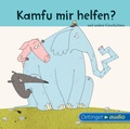 Cover: Kamfu mir helfen? und andere Geschichten - Oetinger Media