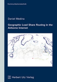 Abbildung von: Geographic Load Share Routing in the Airborne Internet - utzverlag GmbH