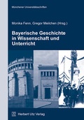 Cover: Bayerische Geschichte in Wissenschaft und Unterricht - utzverlag GmbH