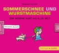 Cover: Sommerschnee und Wurstmaschine - Oetinger Media