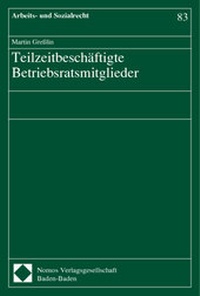 Abbildung von: Teilzeitbeschäftigte Betriebsratsmitglieder - Nomos