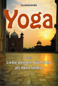 Abbildung von: Yoga oder Liebe deinen Nächsten als dein Selbst - utzverlag GmbH