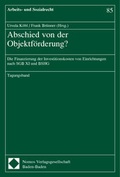 Cover: Abschied von der Objektf&ouml;rderung ? - Nomos