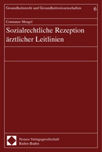 Abbildung von: Sozialrechtliche Rezeption ärztlicher Leitlinien - Nomos